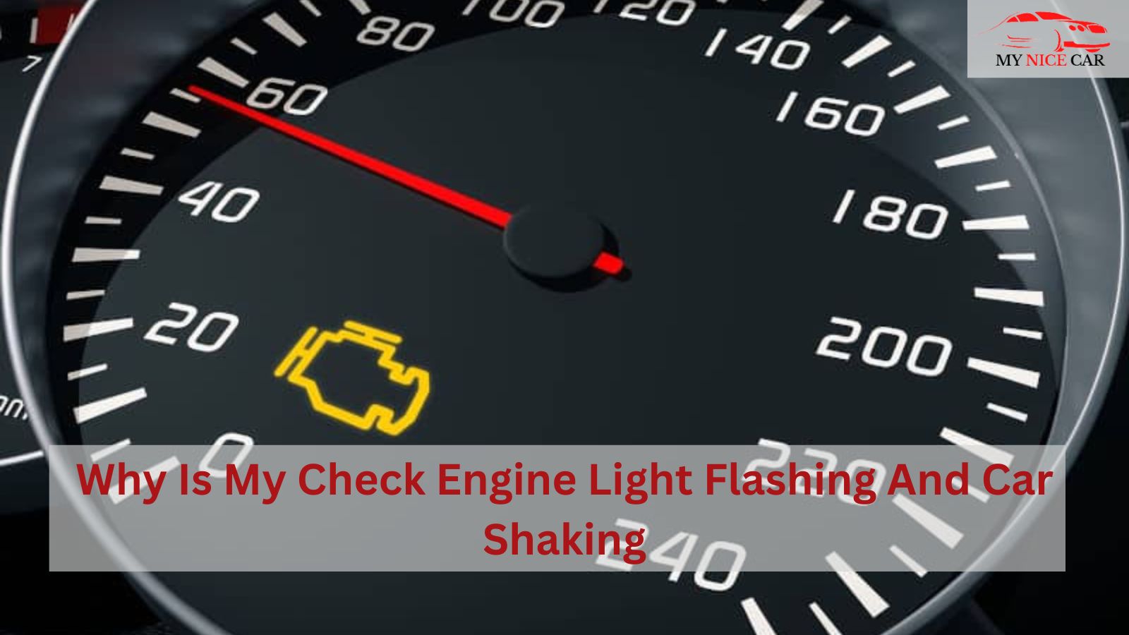 Read more about the article Check Engine Light Flashing And Car Shaking – Top Cause and Fix