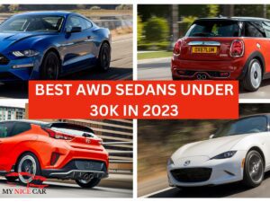 Read more about the article  Top 5 Best AWD Sedans Under 30K in 2023