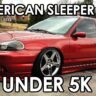 best sleeper cars under 5k