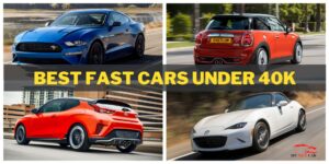 Read more about the article Need for Speed: The 9 of the Best Fast Cars Under 40k